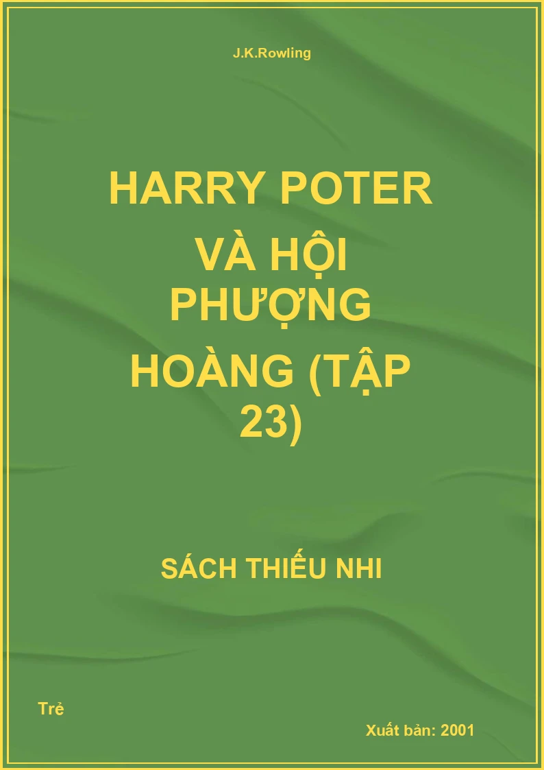 Harry Poter Và Hội Phượng Hoàng (Tập 23)