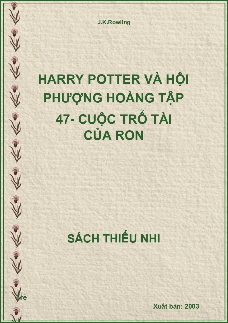 Harry Potter Và Hội Phượng Hoàng Tập 47- Cuộc Trổ Tài Của Ron