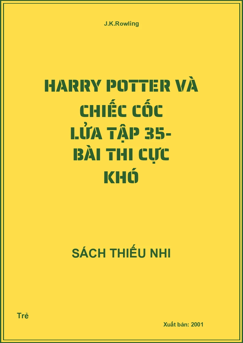 Harry Potter Và Chiếc Cốc Lửa Tập 35- Bài Thi Cực Khó