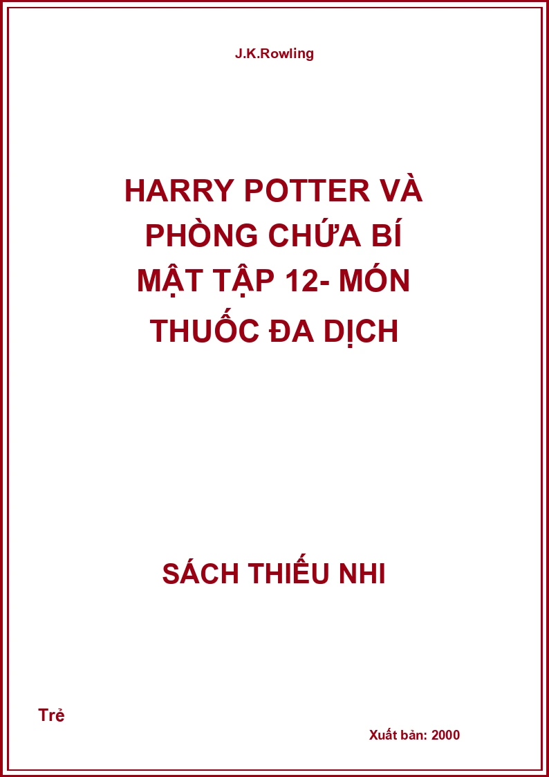 Harry Potter Và Phòng Chứa Bí Mật Tập 12- Món Thuốc Đa Dịch