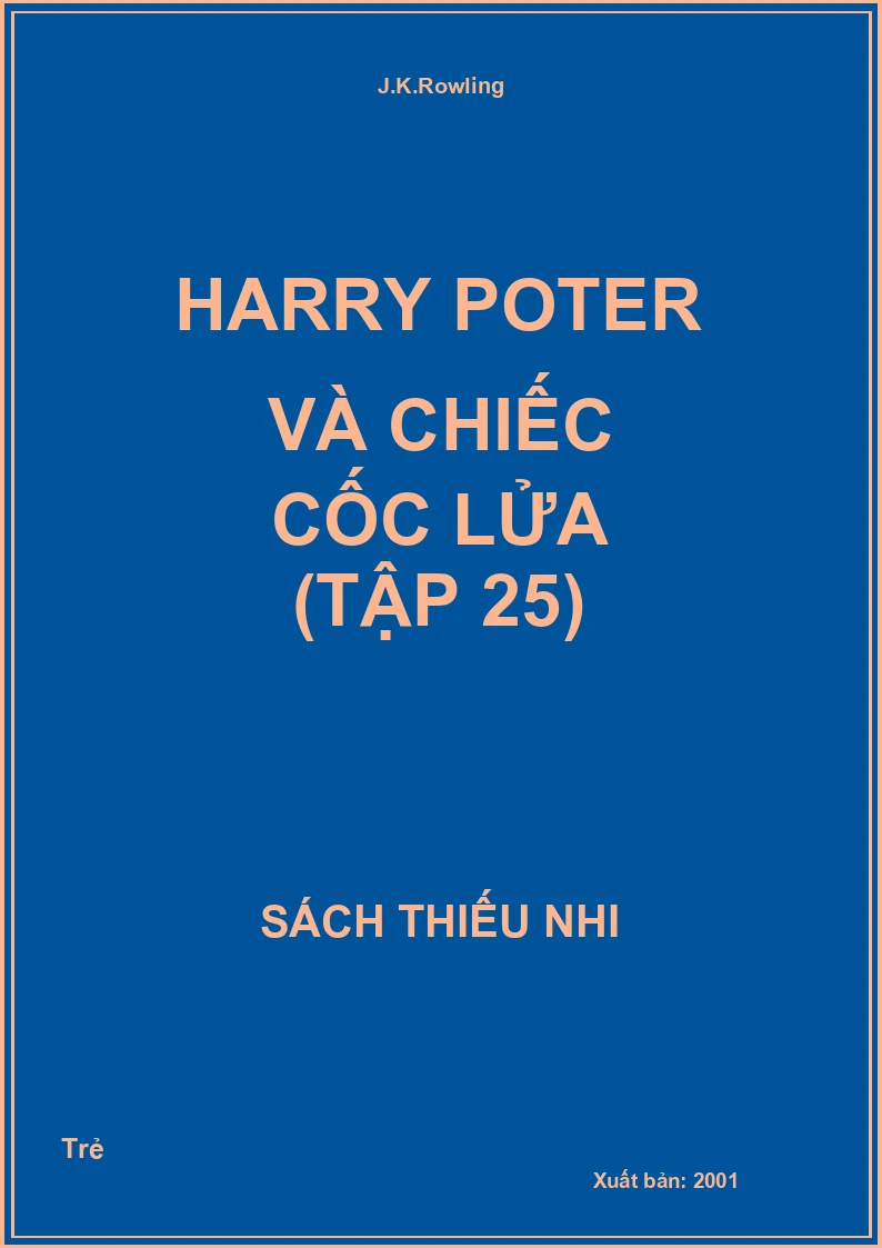 Harry Poter Và Chiếc Cốc Lửa (Tập 25)