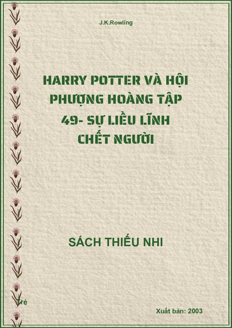 Harry Potter Và Hội Phượng Hoàng Tập 49- Sự Liều Lĩnh Chết Người