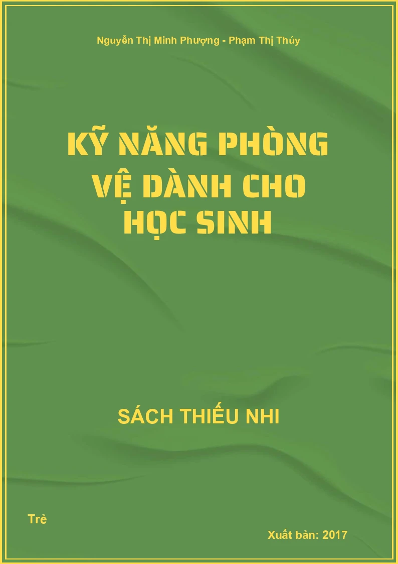 Kỹ Năng Phòng Vệ Dành Cho Học Sinh