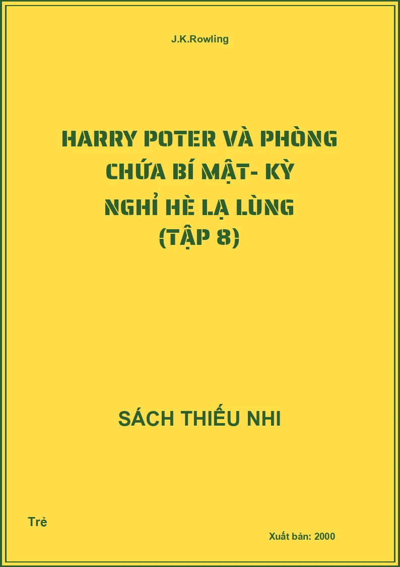 Harry Poter Và Phòng Chứa Bí Mật- Kỳ Nghỉ Hè Lạ Lùng (Tập 8)