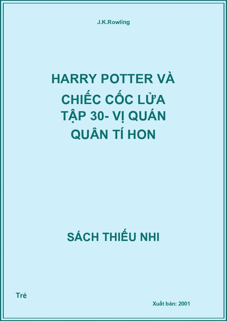 Harry Potter Và Chiếc Cốc Lửa Tập 30- Vị Quán Quân Tí Hon