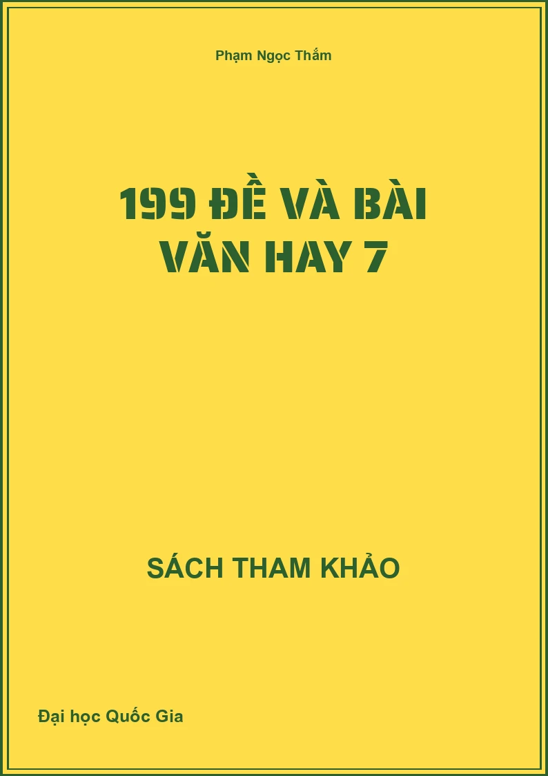 199 Đề Và Bài Văn Hay 7