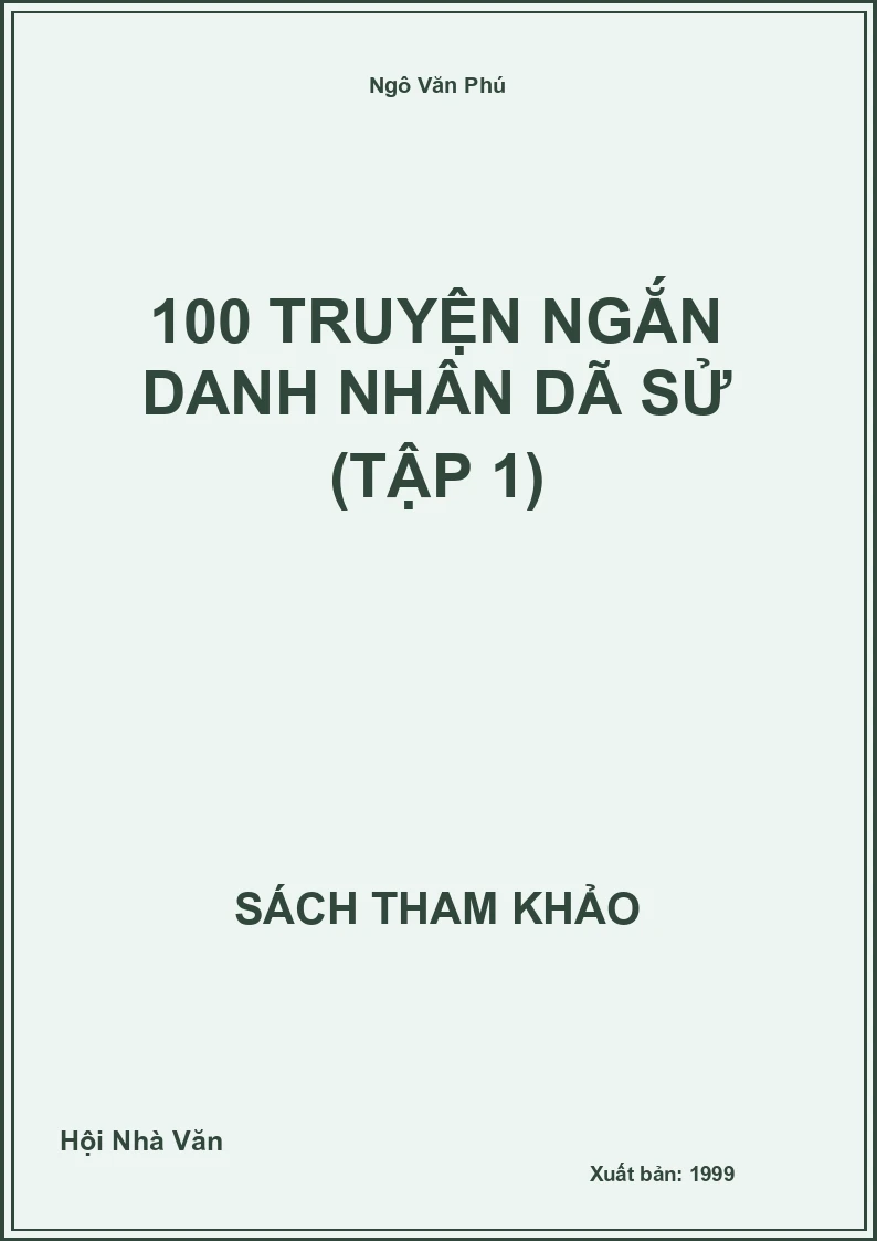 100 Truyện Ngắn Danh Nhân Dã Sử (Tập 1)