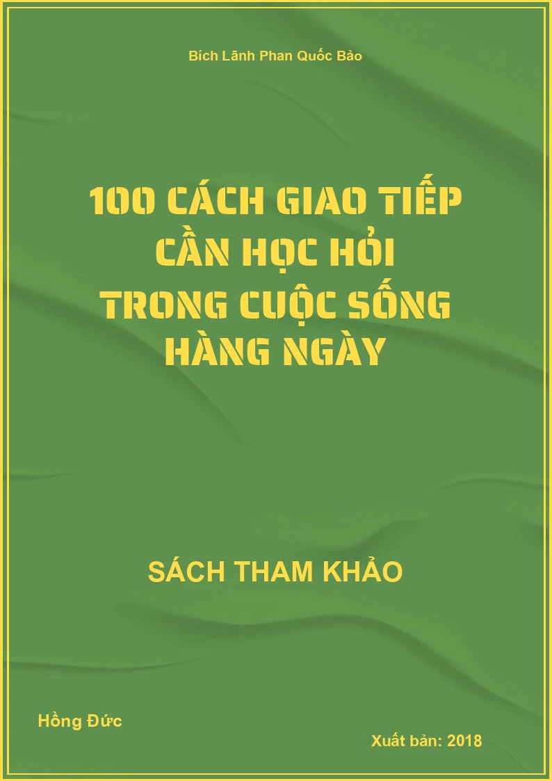 100 Cách Giao Tiếp Cần Học Hỏi Trong Cuộc Sống Hàng Ngày