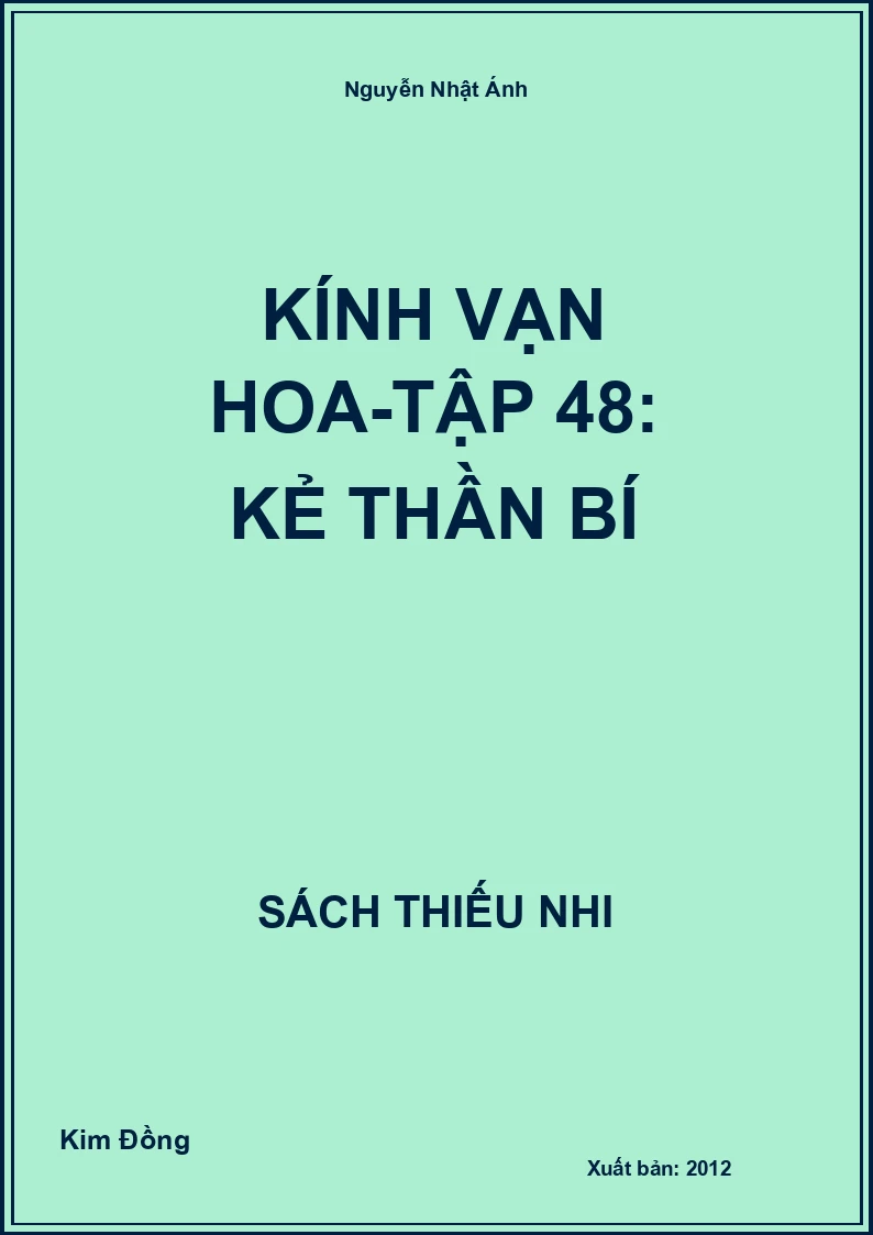Kính Vạn Hoa-Tập 48: Kẻ Thần Bí