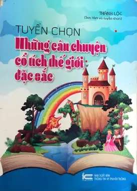 Tuyển Chọn Những Câu Chuyện Cổ Tích Thế Giới Đặc Sắc