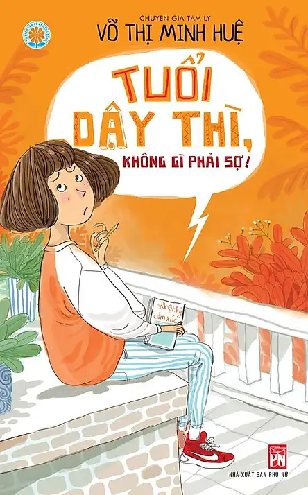 Tuổi Dậy Thì Không Gì Phải Sợ ?