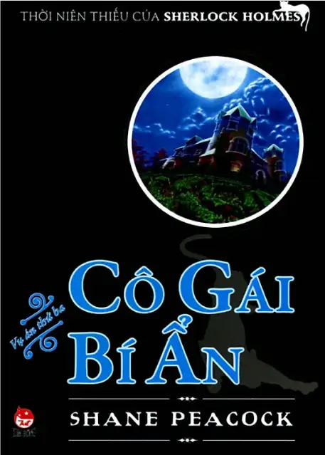 Thời Niên Thiếu Của Sherlock Holmes : Vụ Án Thứ 3- Cô Gái Bí Ẩn