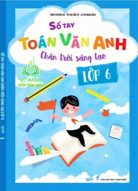 Sổ Tay Toán Văn Anh Chân Trời Sáng Tạo Lớp 6