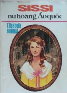 Sissi Nữ Hoàng Áo Quốc
