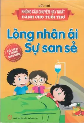 Những Câu Chuyện Hay Nhất:Lòng Nhân Ái Sự San Sẻ