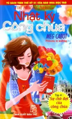 Nhật Ký Công Chúa- Tập 4: Sự Chờ Đợi Của Công Chúa