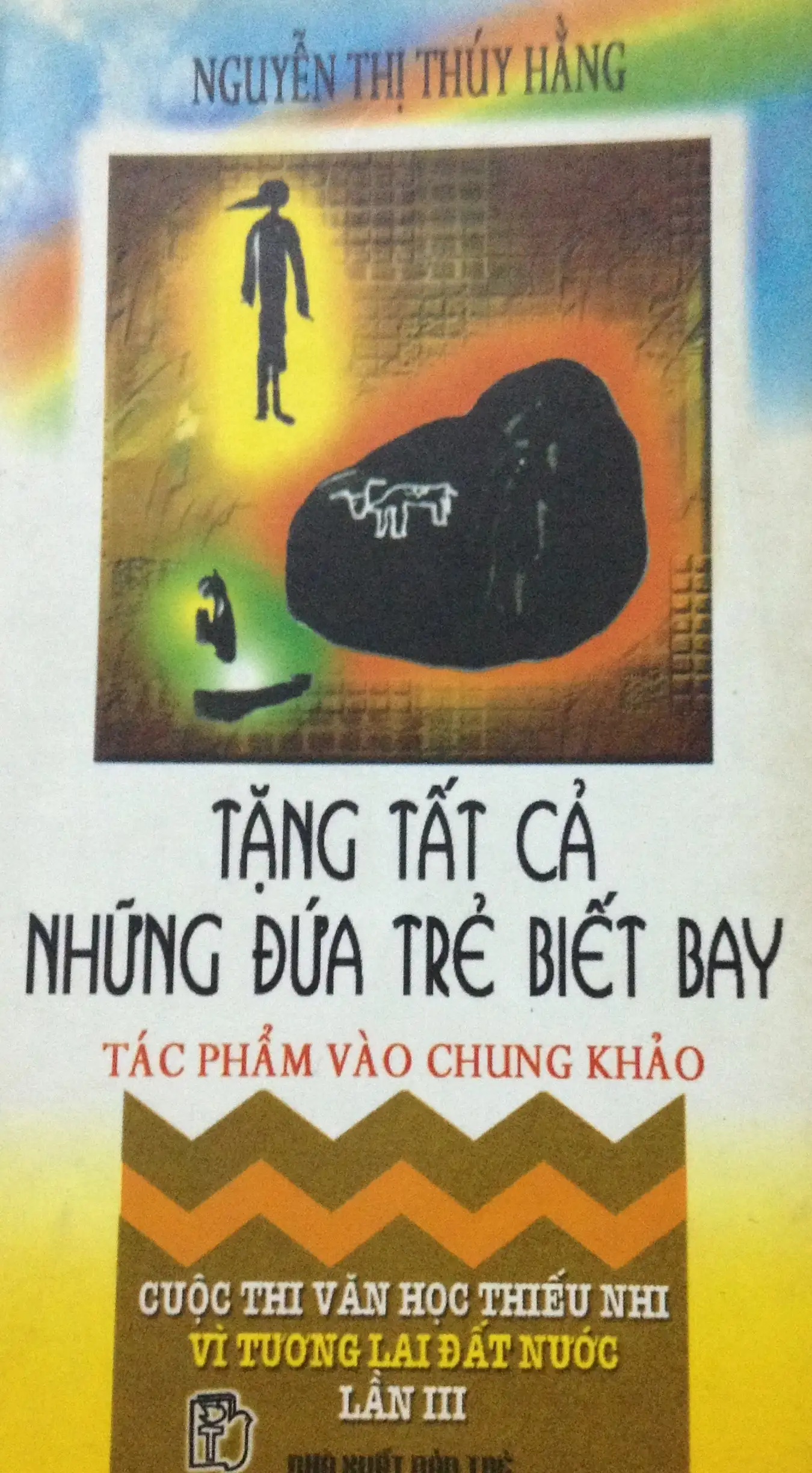 Tặng Tất Cả Những Đứa Trẻ Biết Bay