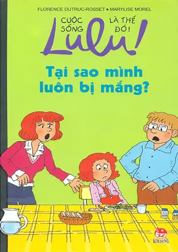 Lulu ! Tại Sao Mình Luôn Bị Mắng