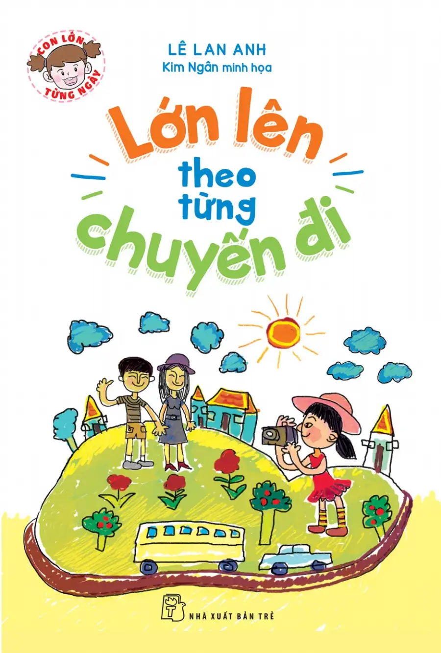 Lớn Lên Theo Từng Chuyến Đi