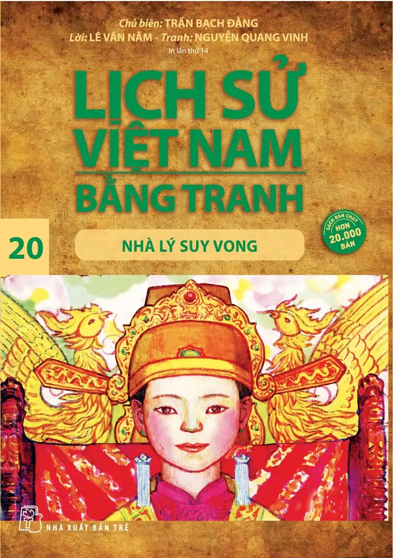 Lịch Sử Việt Nam Bằng Tranh Tập 20: Nhà Lý Suy Vong
