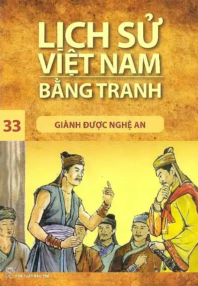 Lịch Sử Việt Nam Bằng Tranh: Giành Được Nghệ An (Tập 33)