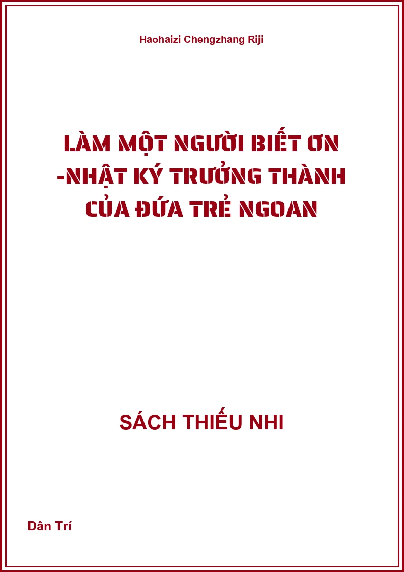 Làm Một Người Biết Ơn -Nhật Ký Trưởng Thành Của Đứa Trẻ Ngoan