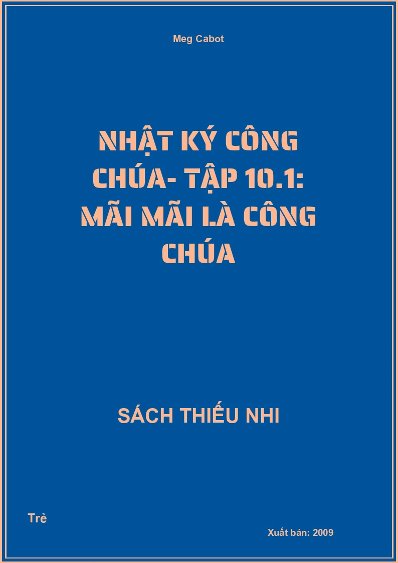 Nhật Ký Công Chúa- Tập 10.1: Mãi Mãi Là Công Chúa