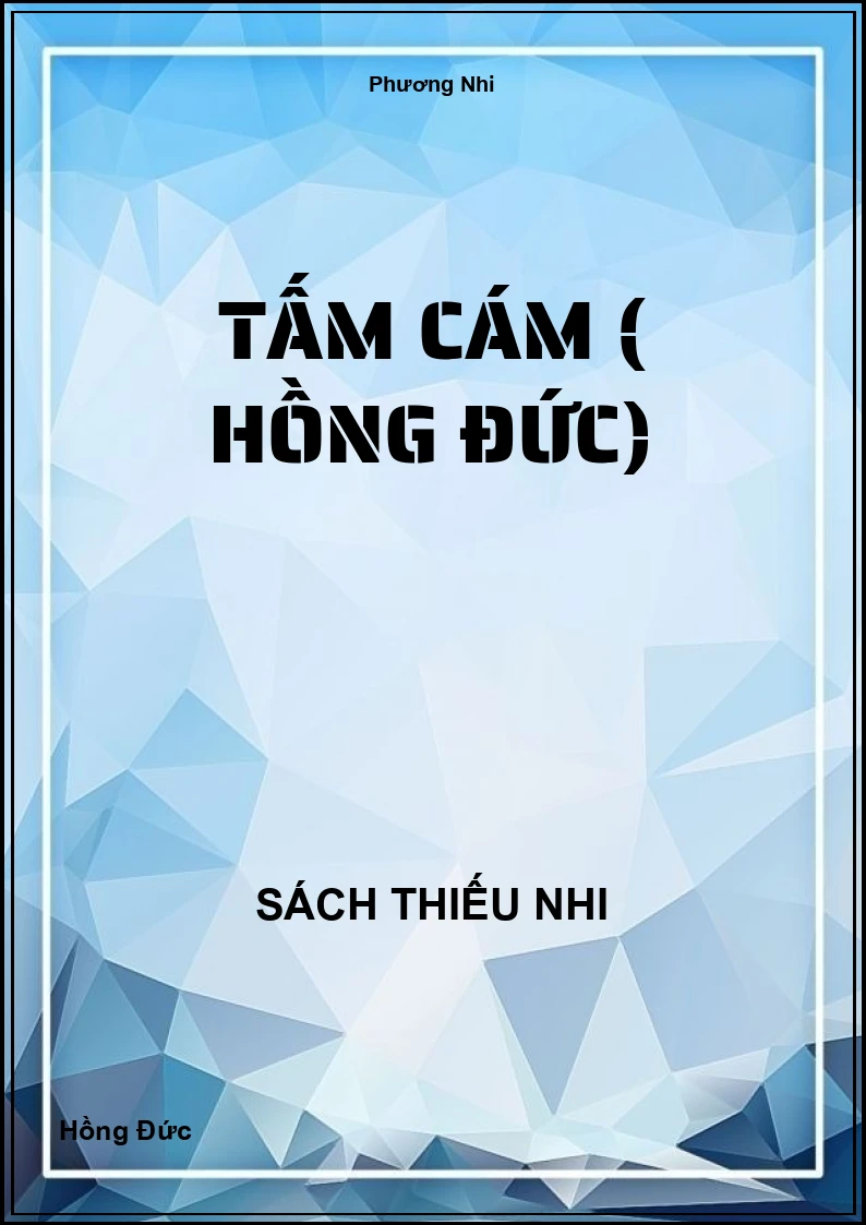 Tấm Cám ( Hồng Đức)