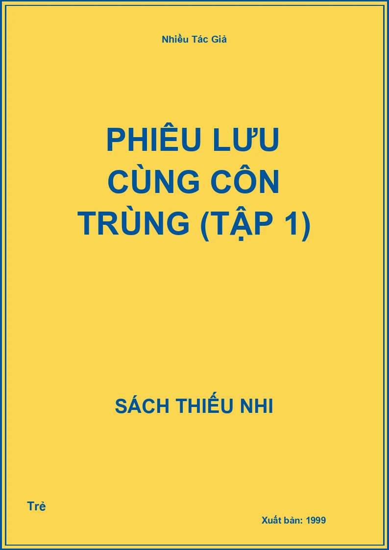 Phiêu Lưu Cùng Côn Trùng (Tập 1)