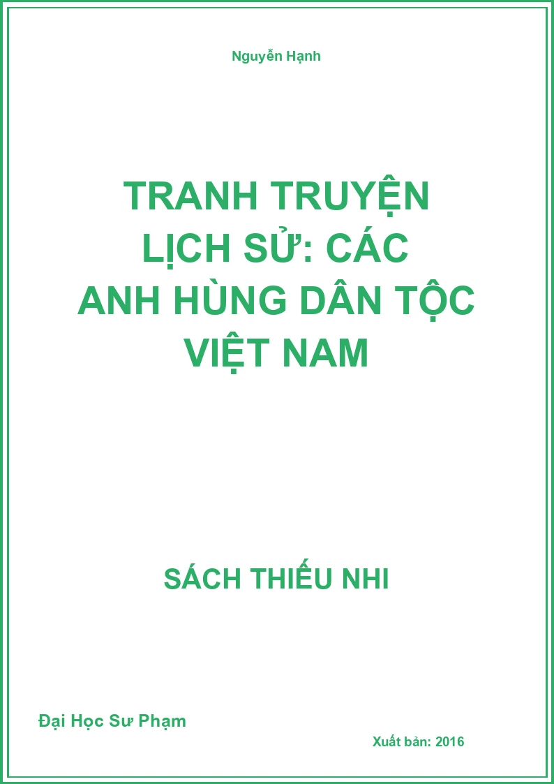 Tranh Truyện Lịch Sử: Các Anh Hùng Dân Tộc Việt Nam