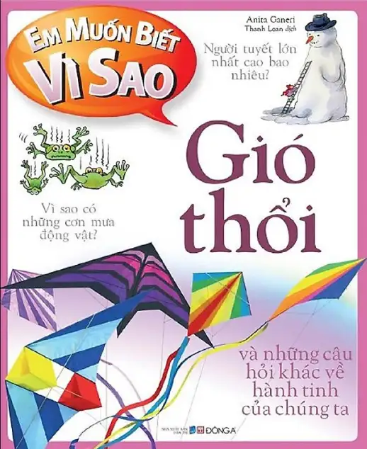 Em Muốn Biết Vì Sao? Gió Thổi Và Những Câu Hỏi Khác Về Hành Tinh Của Chúng Ta