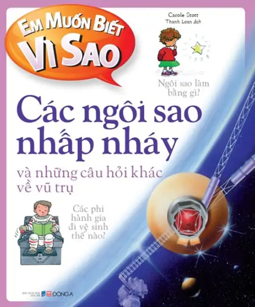 Em Muốn Biết Vì Sao? Các Ngôi Sao Nhấp Nháy Và Những Câu Hỏi Khác Về Vũ Trụ