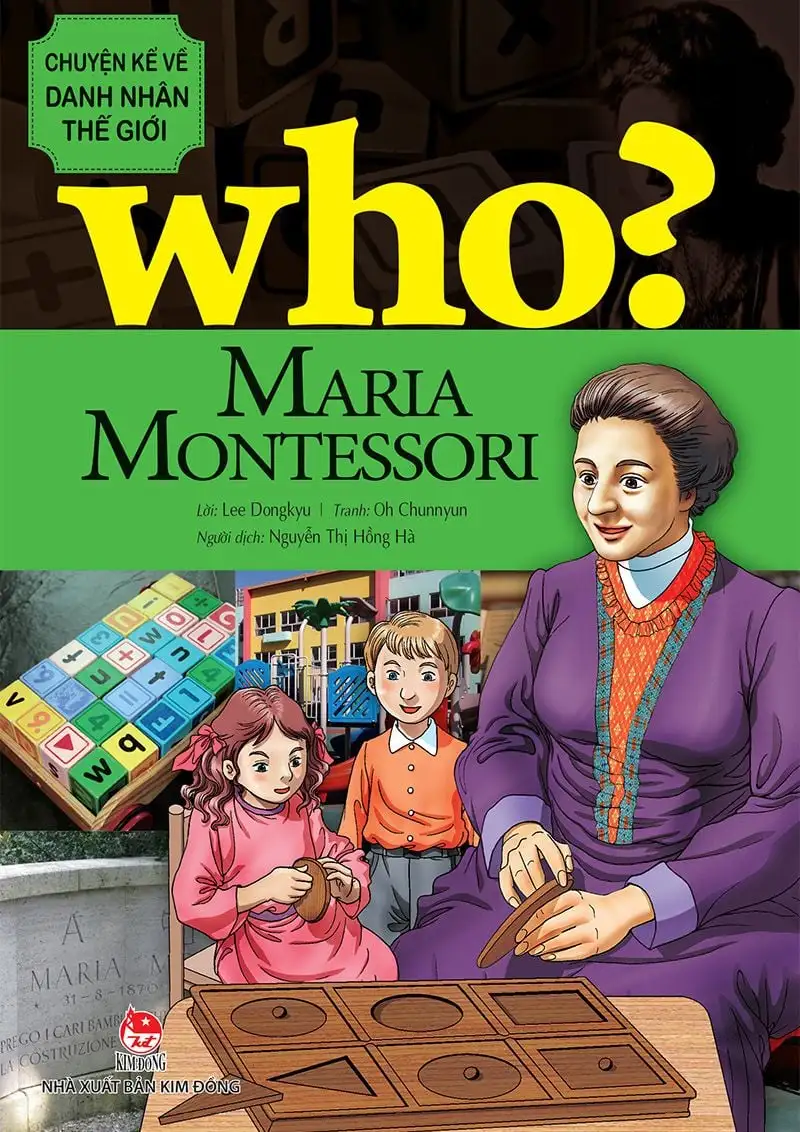 Who? Maria Montessori