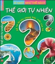 Vì Sao? Như Thế Nào? Thế Giới Tự Nhiên