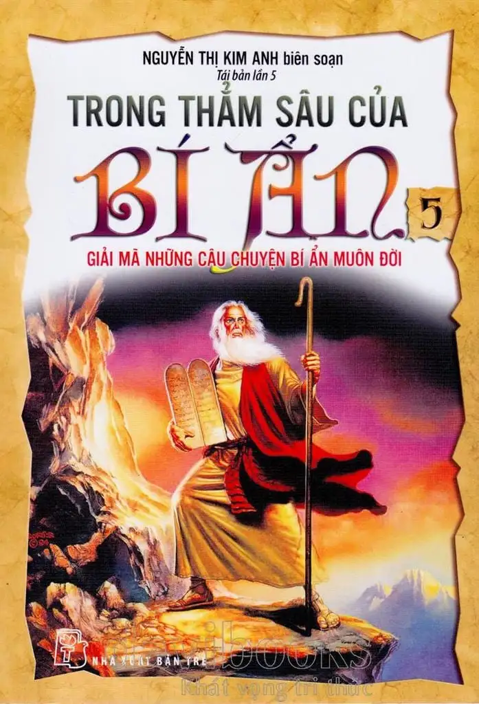 Trong Thẳm Sâu Của Bí Ẩn (Tập 5) Giải Mã Những Câu Chuyện Bí Ẩn Muôn Đời