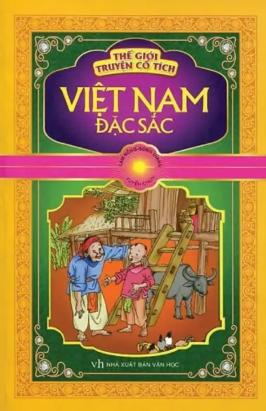 Thế Giới Truyện Cổ Tích Việt Nam Đặc Sắc