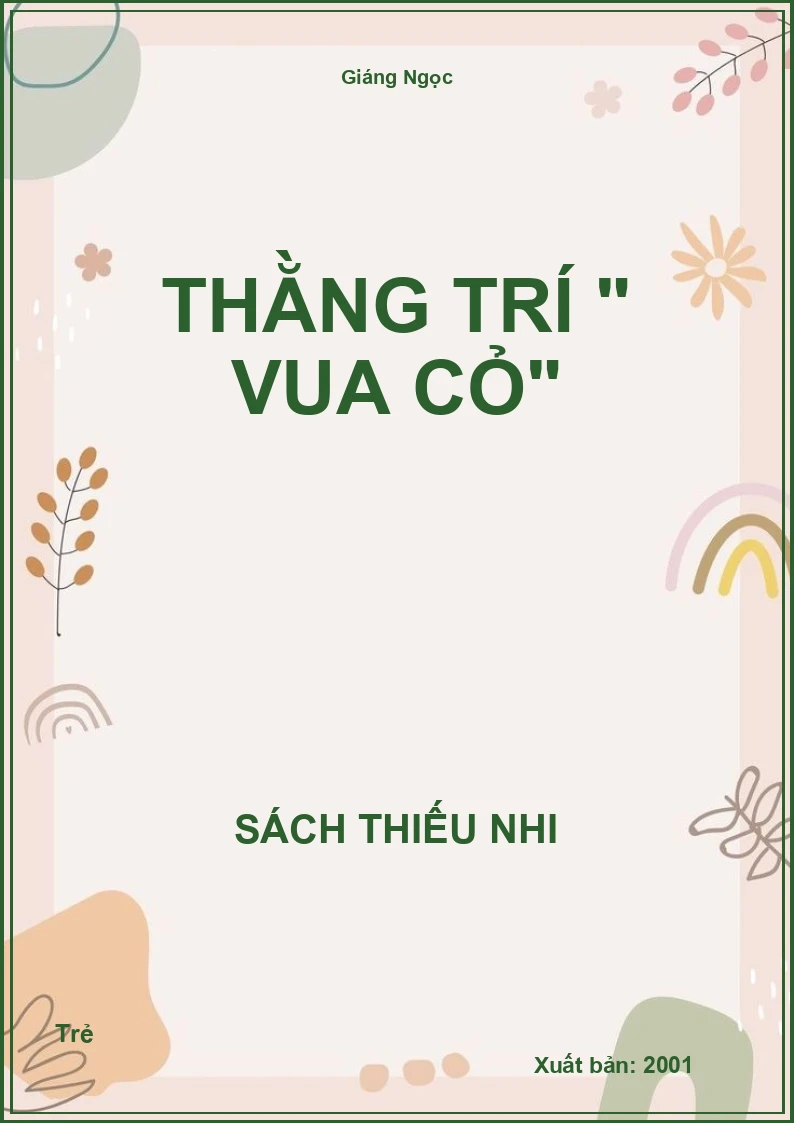 Thằng Trí " Vua Cỏ"