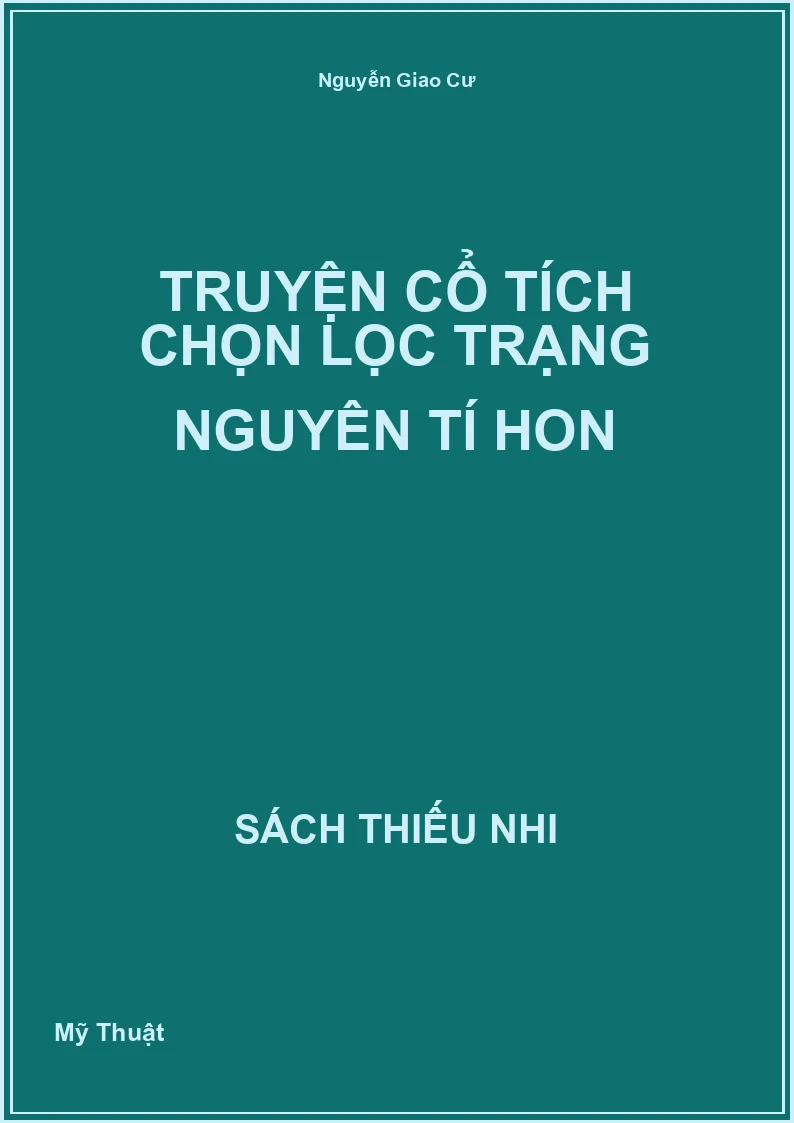 Truyện Cổ Tích Chọn Lọc Trạng Nguyên Tí Hon