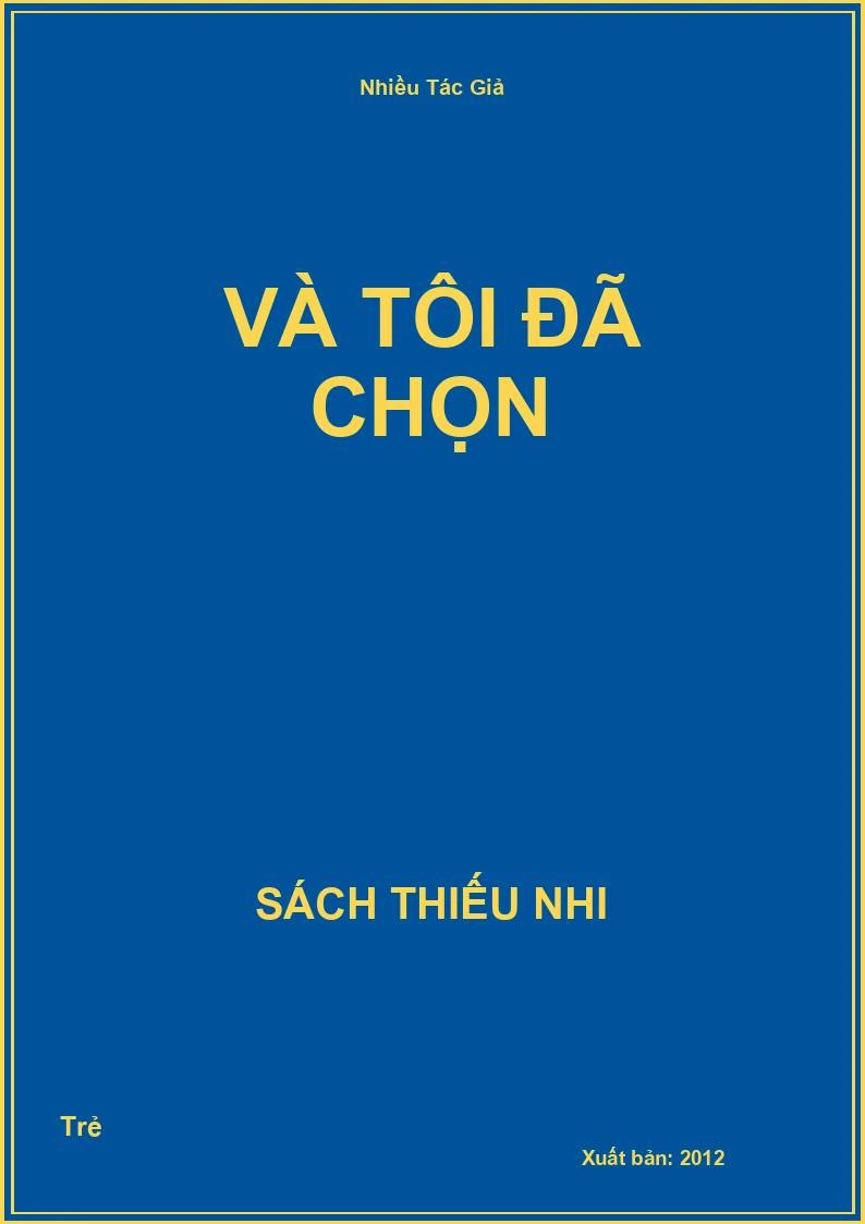 Và Tôi Đã Chọn