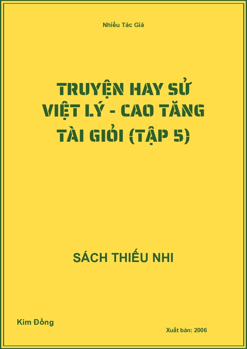 Truyện Hay Sử Việt Lý - Cao Tăng Tài Giỏi (Tập 5)