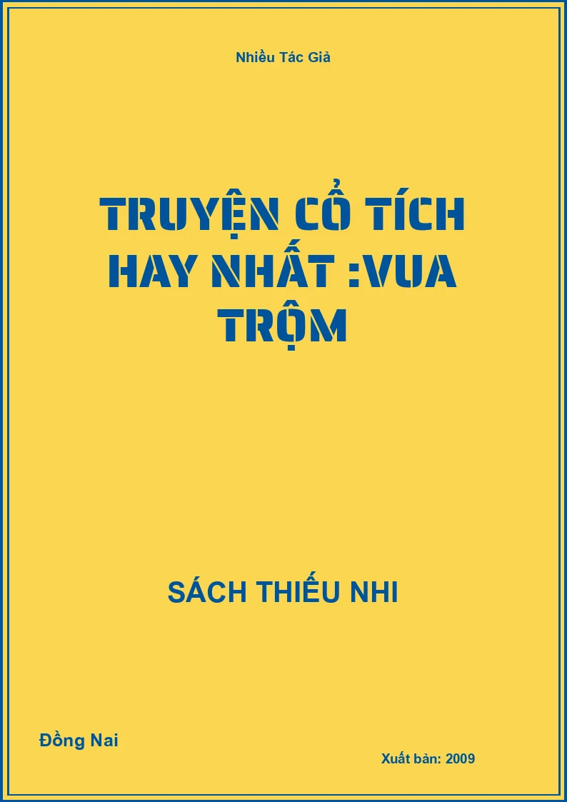 Truyện Cổ Tích Hay Nhất :Vua Trộm