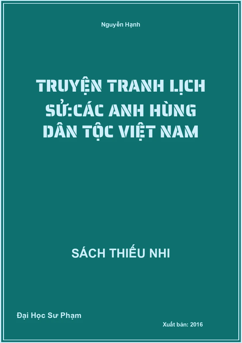 Truyện Tranh Lịch Sử:Các Anh Hùng Dân Tộc Việt Nam