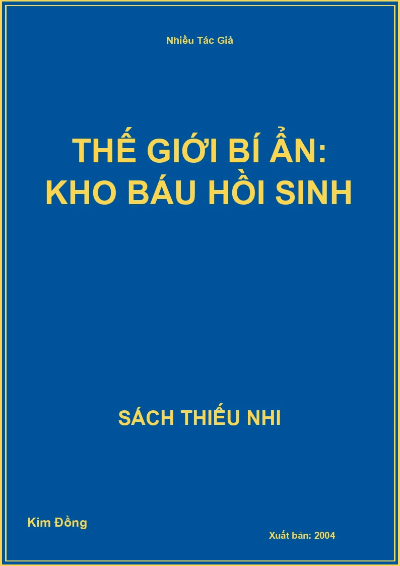 Thế Giới Bí Ẩn: Kho Báu Hồi Sinh