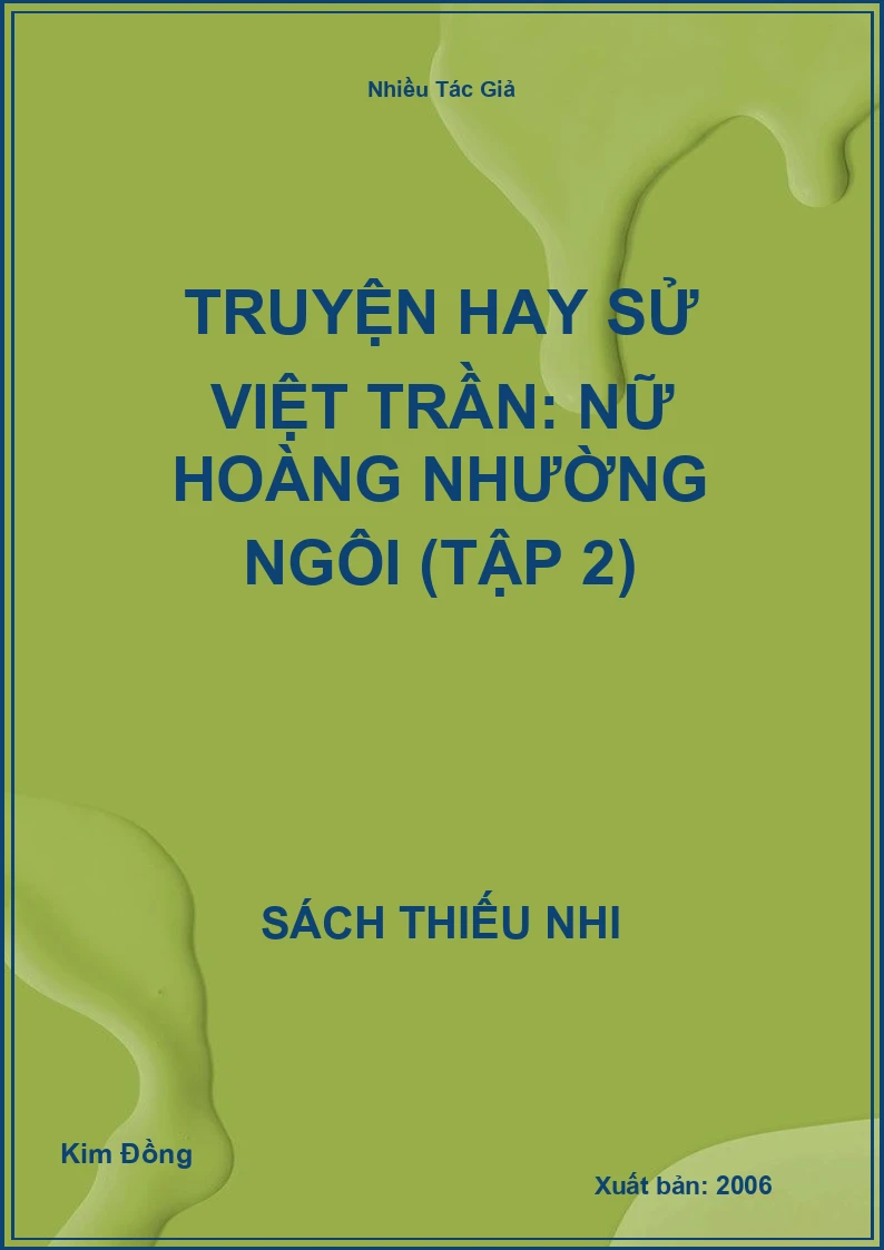 Truyện Hay Sử Việt Trần: Nữ Hoàng Nhường Ngôi (Tập 2)
