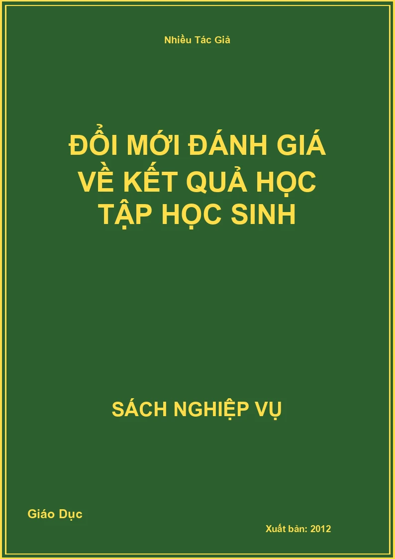 Đổi Mới Đánh Giá Về Kết Quả Học Tập Học Sinh