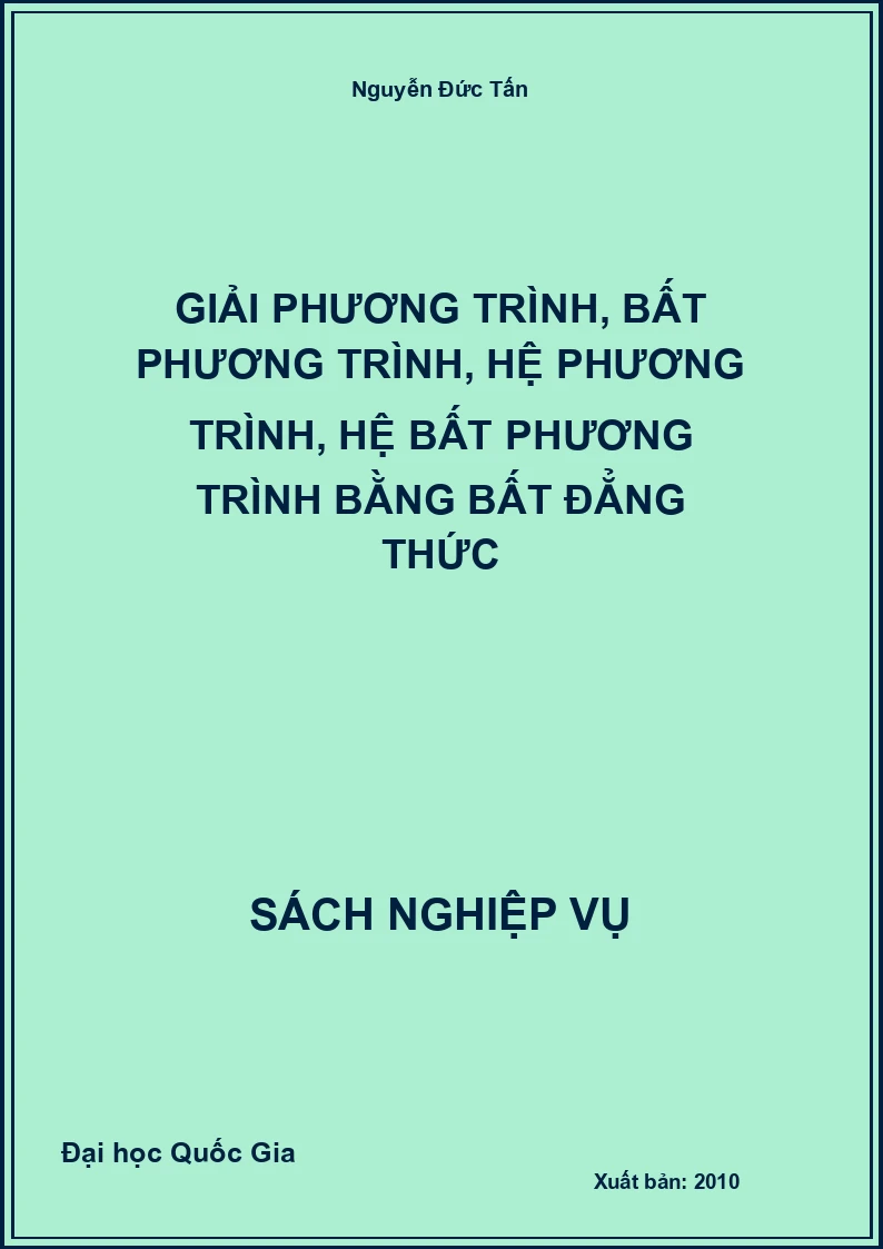 Giải Phương Trình, Bất Phương Trình, Hệ Phương Trình, Hệ Bất Phương Trình Bằng Bất Đẳng Thức