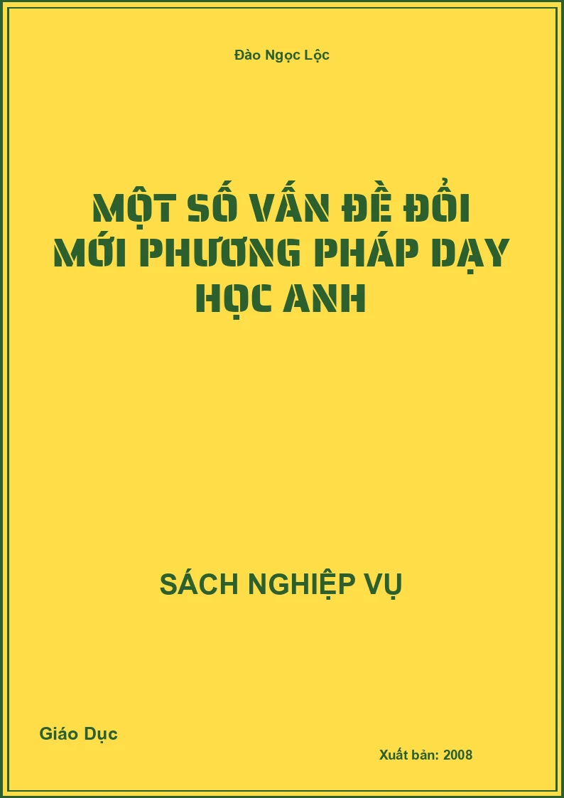 Một Số Vấn Đề Đổi Mới Phương Pháp Dạy Học Anh
