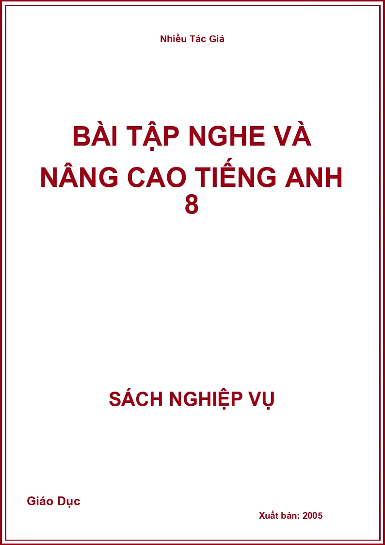 Bài Tập Nghe Và Nâng Cao Tiếng Anh 8