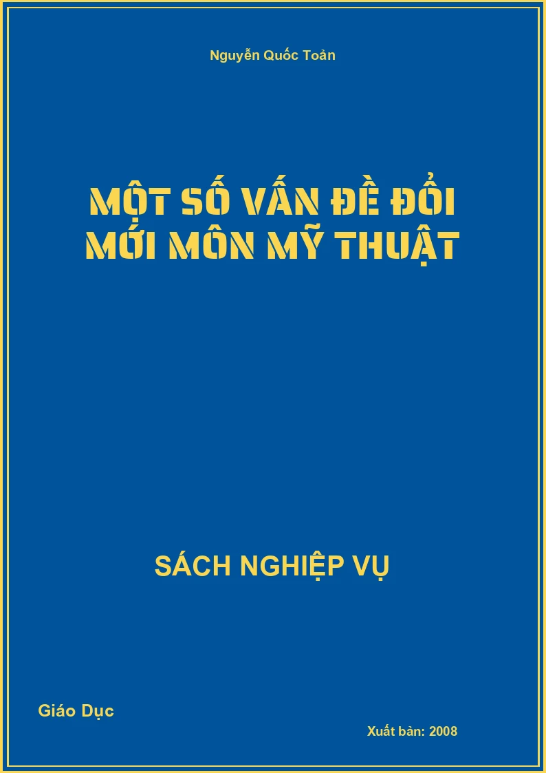 Một Số Vấn Đề Đổi Mới Môn Mỹ Thuật