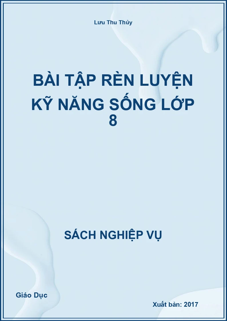 Bài Tập Rèn Luyện Kỹ Năng Sống Lớp 8